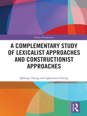 cover image of A Complementary Study of Lexicalist Approaches and Constructionist Approaches